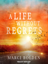 Cover image for A Life Without Regrets